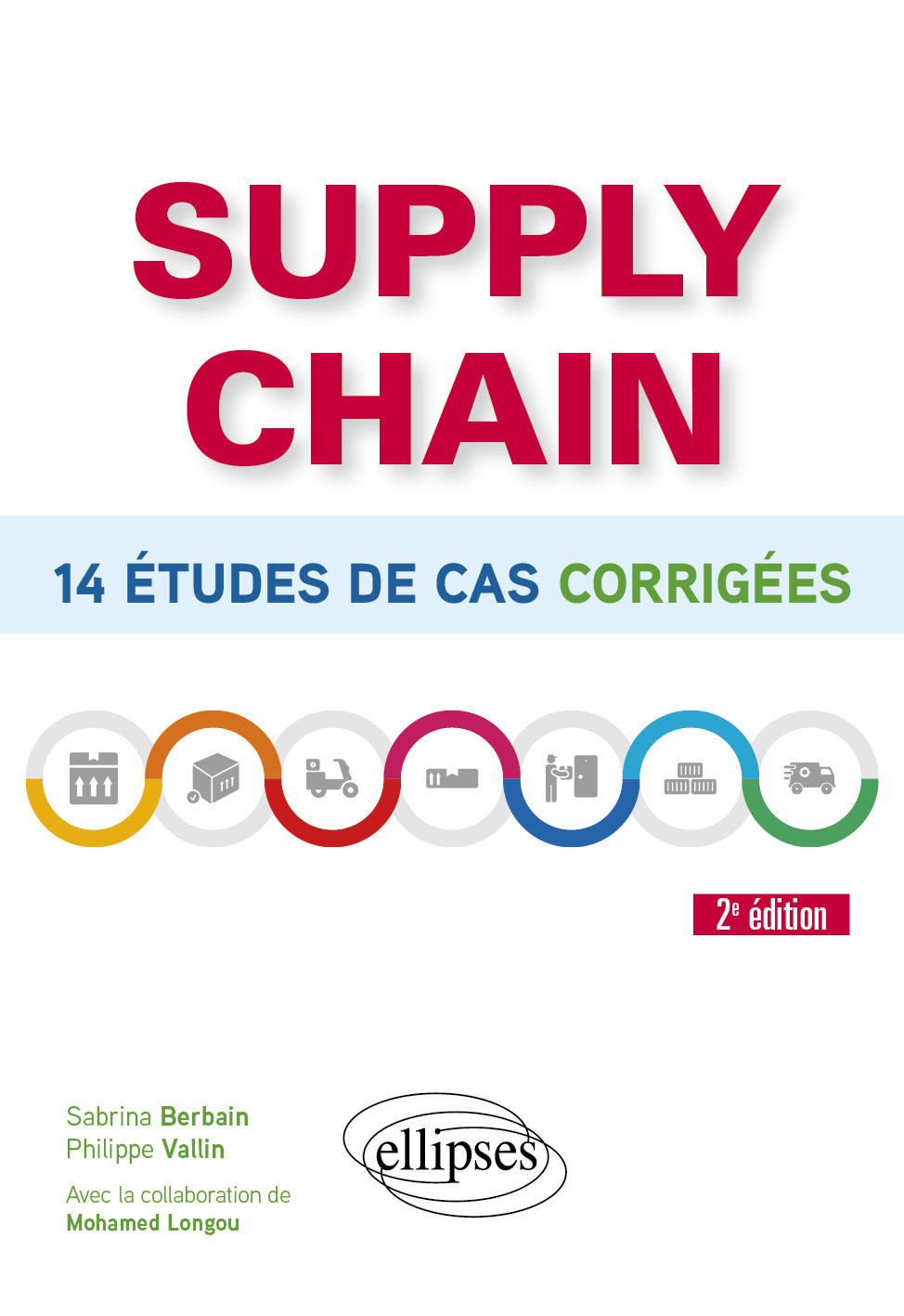Supply chain - 14 études de cas corrigées