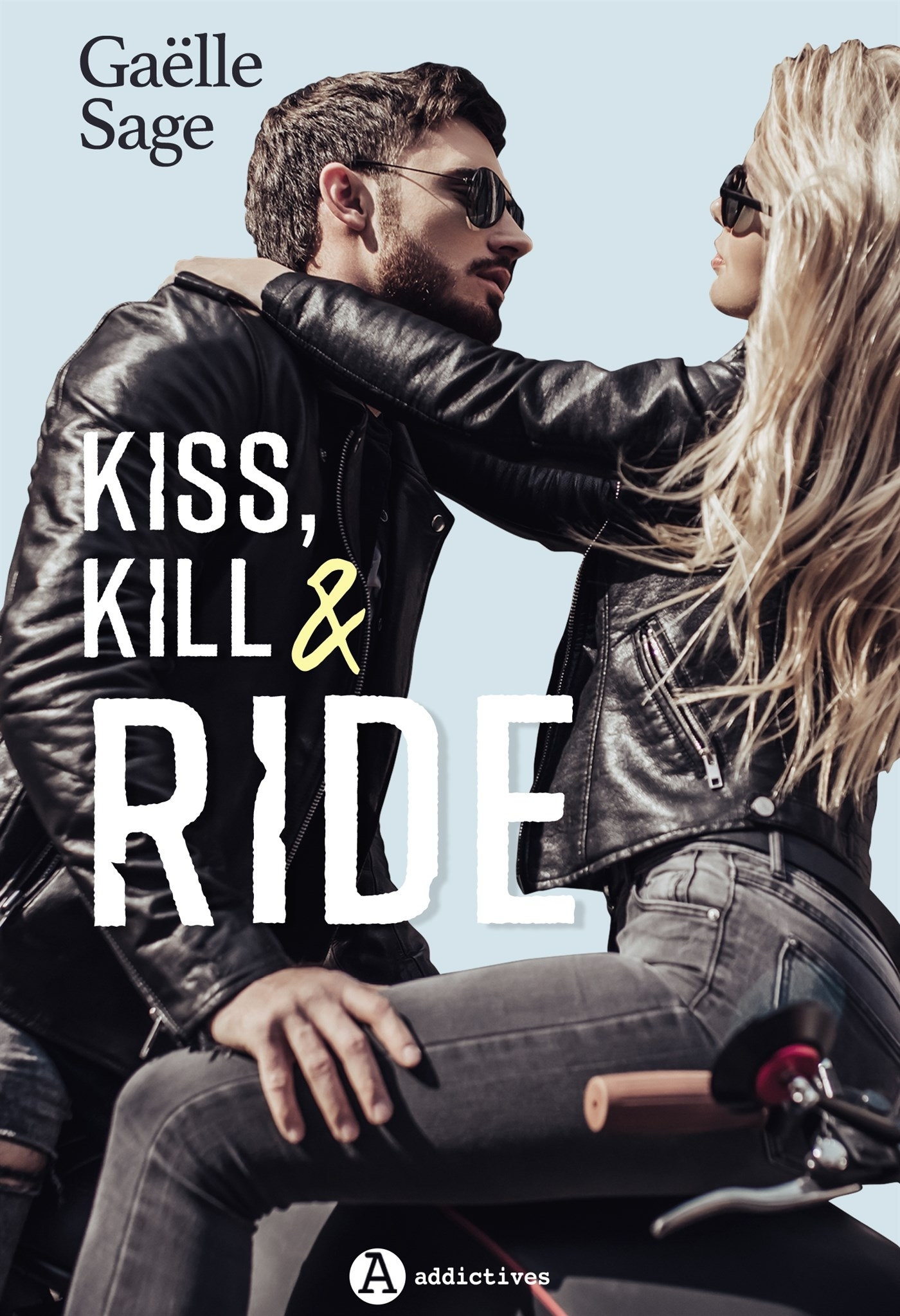 KISS, KILL & RIDE