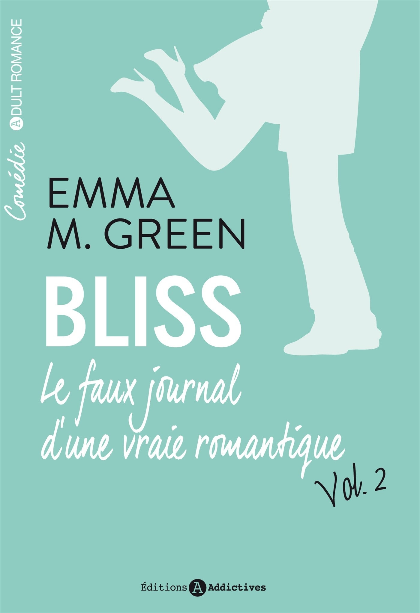 BLISS. LE FAUX JOURNAL D´UNE VRAIE ROMANTIQUE VOL. 2