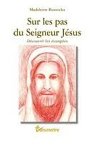 SUR LES PAS DU SEIGNEUR JESUS