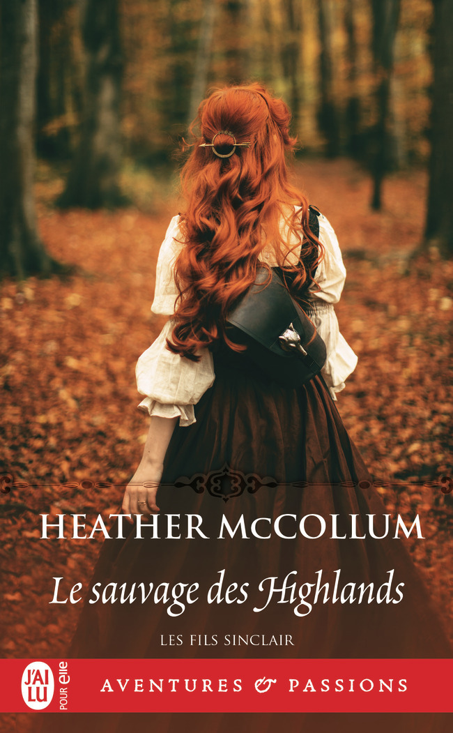 FILS SINCLAIR - T04 - LE SAUVAGE DES HIGHLANDS