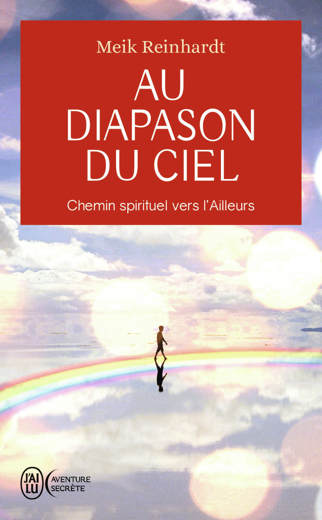 AU DIAPASON DU CIEL - CHEMIN SPIRITUEL VERS L´AILLEURS