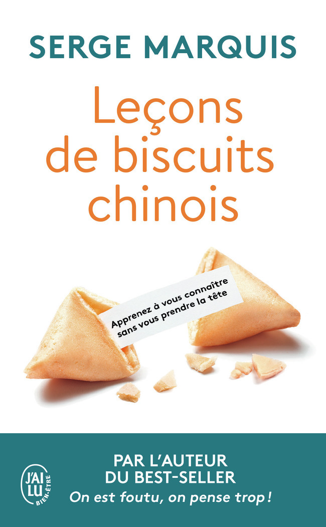 LECONS DE BISCUITS CHINOIS - APPRENEZ A VOUS CONNAITRE SANS VOUS PRENDRE LA TETE
