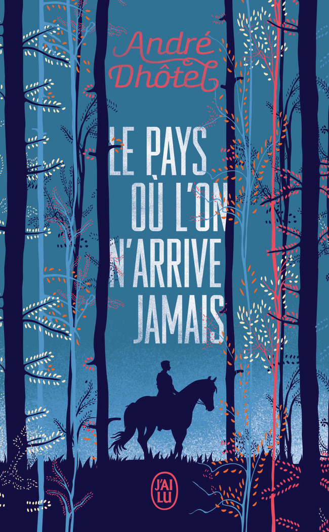 PAYS OU L´ON N´ARRIVE JAMAIS