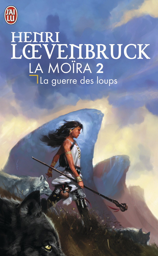 MOIRA T2 GUERRE DES LOUPS