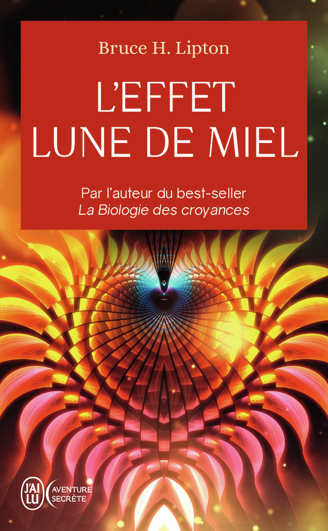 L´EFFET LUNE DE MIEL - L´ART DE CREER LE PARADIS SUR TERRE ET LA SCIENCE SOUS-JACENTE