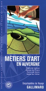 METIERS D'ART EN AUVERGNE(ARGILE DE LEZOUX, DAMAS DE THIERS, PI