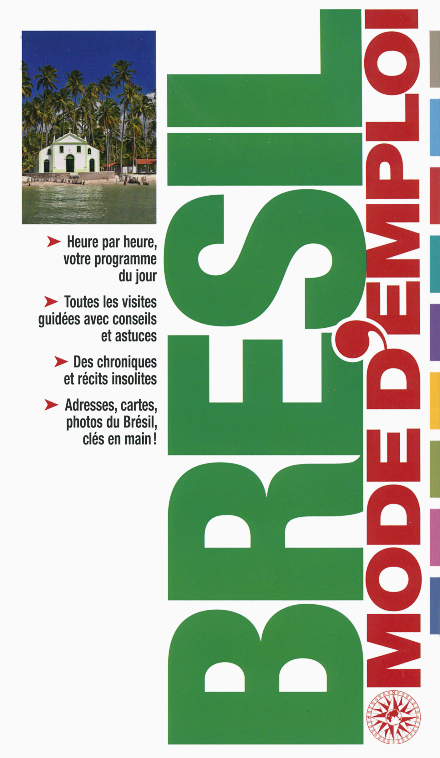 BRESIL - MODE D EMPLOI