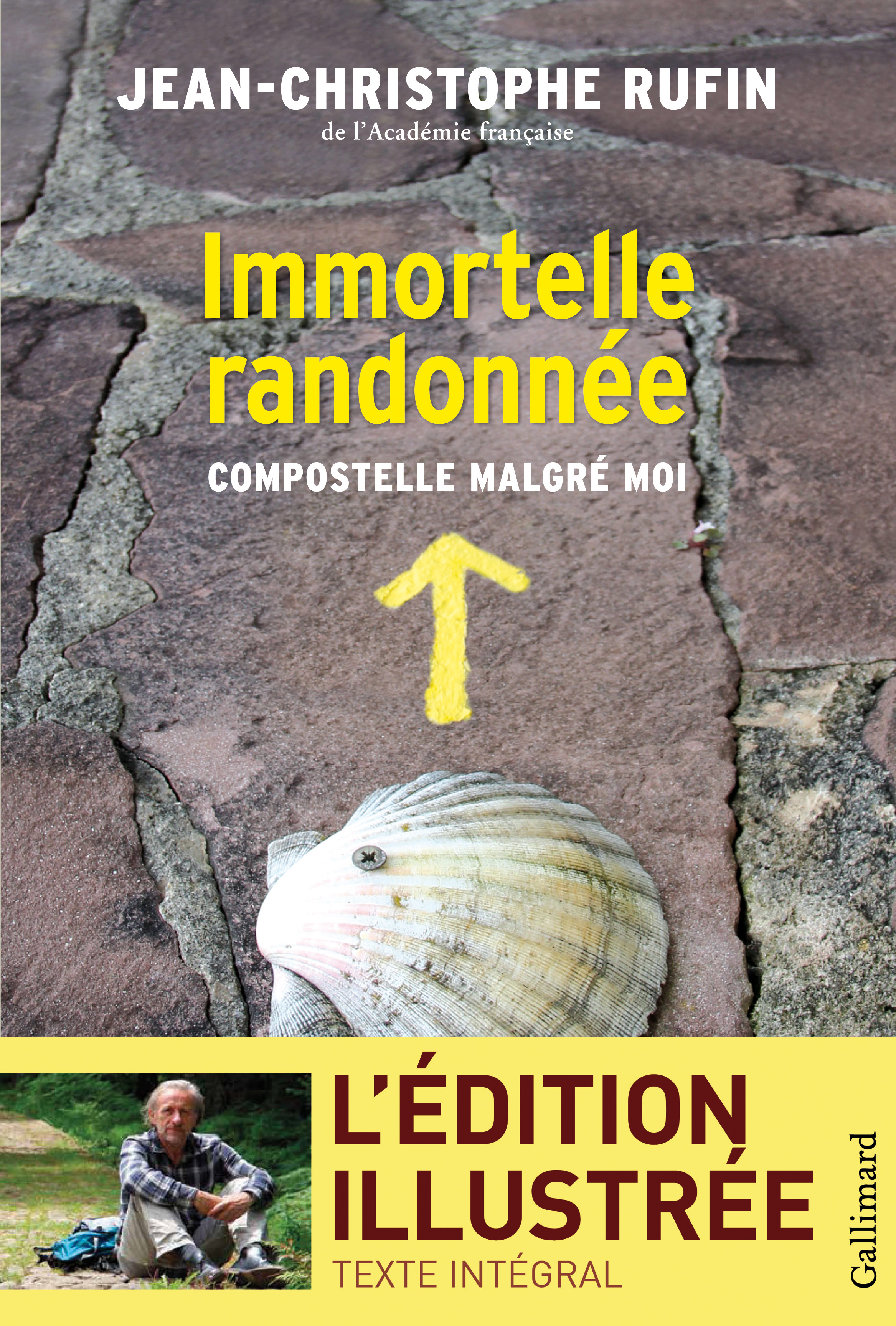 IMMORTELLE RANDONNEE - COMPOSTELLE MALGRE MOI - VERSION ILLUSTREE