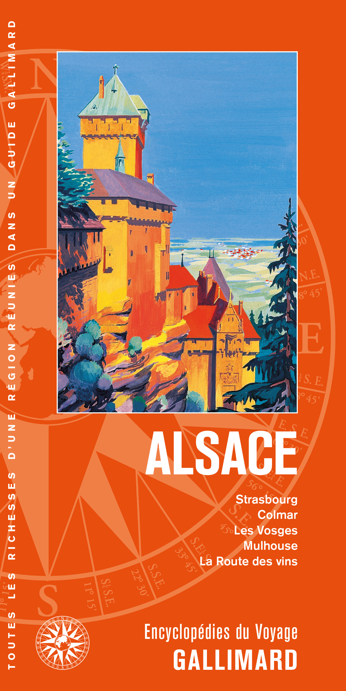 ALSACE - STRASBOURG, COLMAR, LES VOSGES, MULHOUSE, LA ROUTE DES VINS