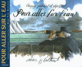 POUR ALLER SUR L'EAU(CROQUIS, POCHADES ET ESQUISSES)