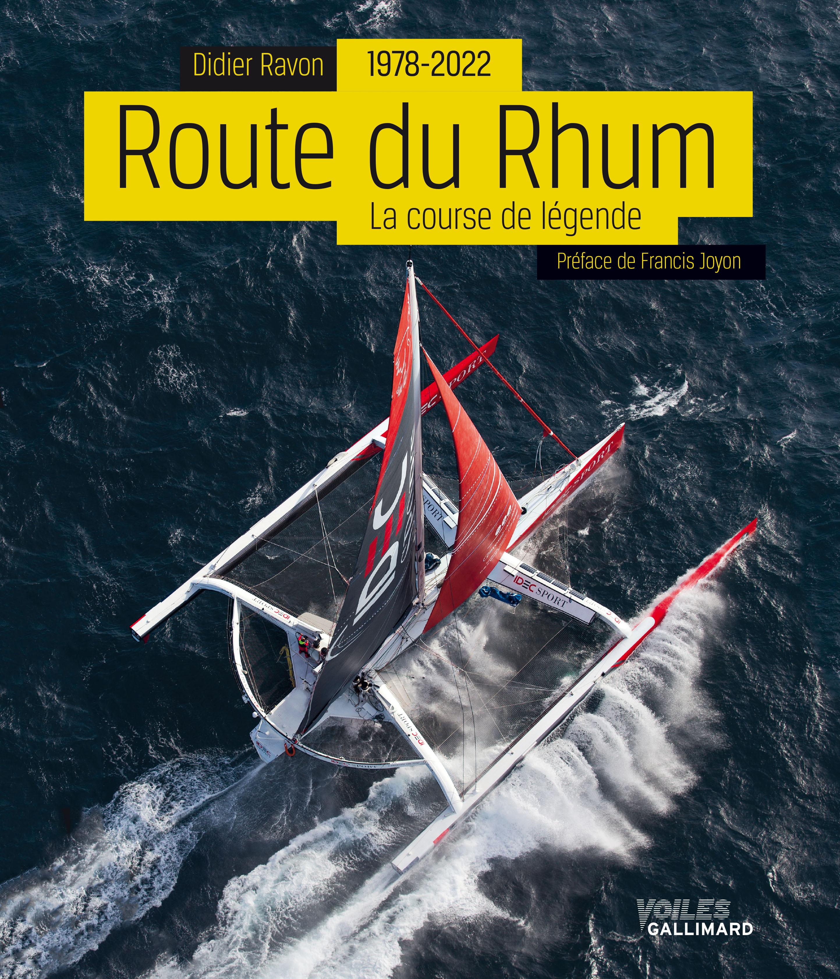 ROUTE DU RHUM, 1978-2022 - LA COURSE DE LEGENDE