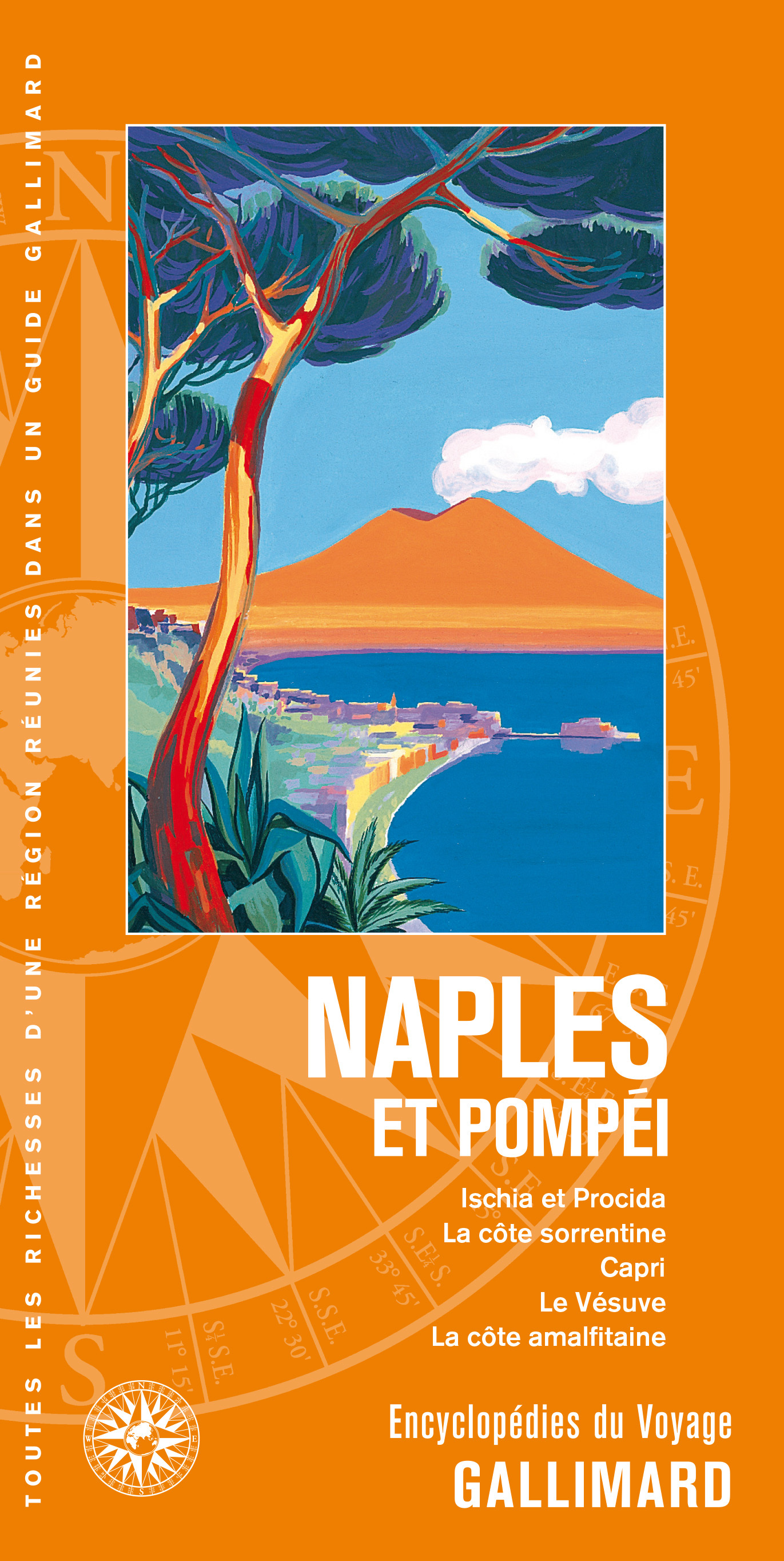 NAPLES ET POMPEI - ISCHIA ET PROCIDA, LA COTE SORRENTINE, CAPRI, LE VESUVE, LA COTE AMALFITAINE