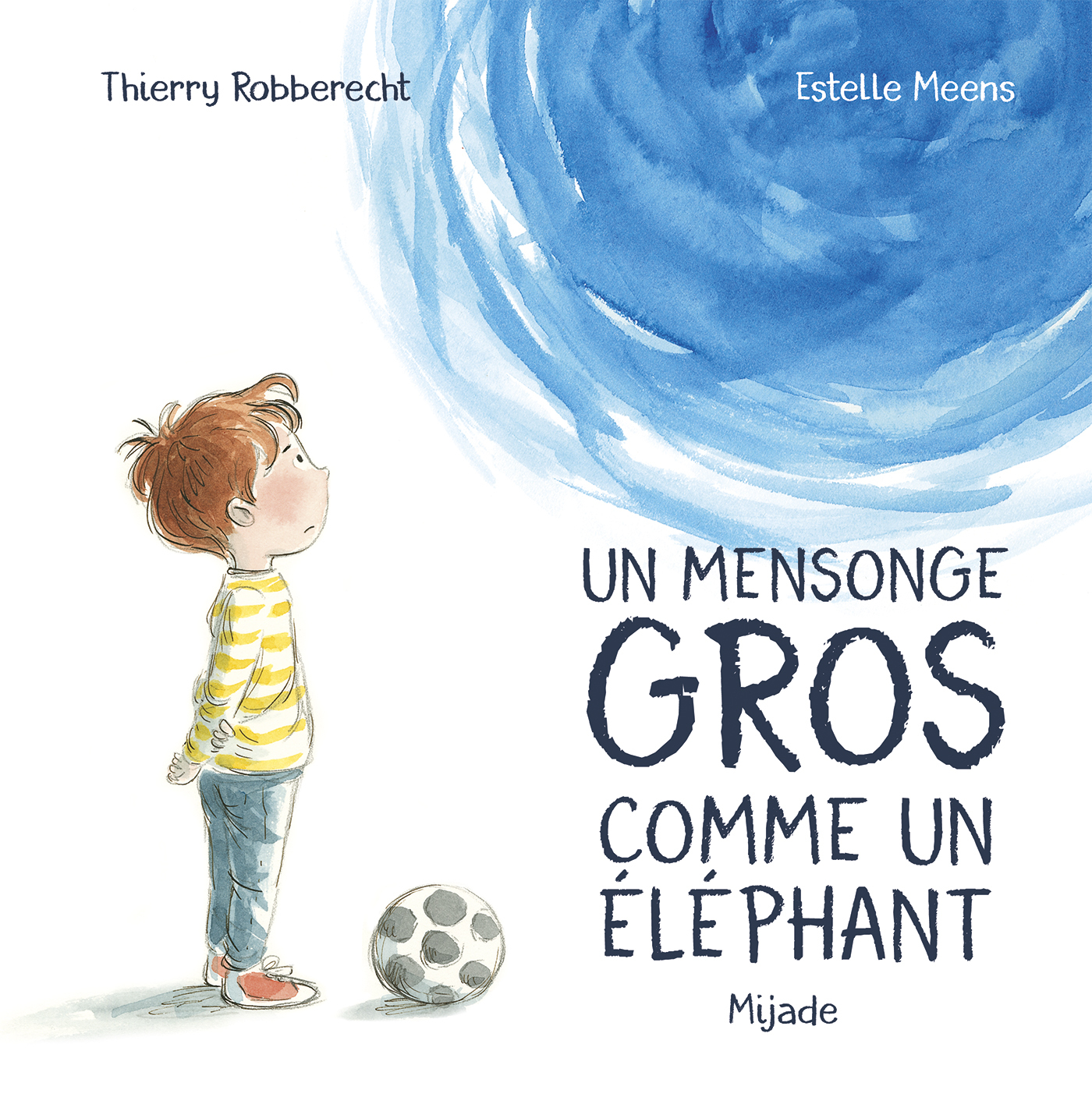 MENSONGE GROS COMME UN ELEPHANT (UN)