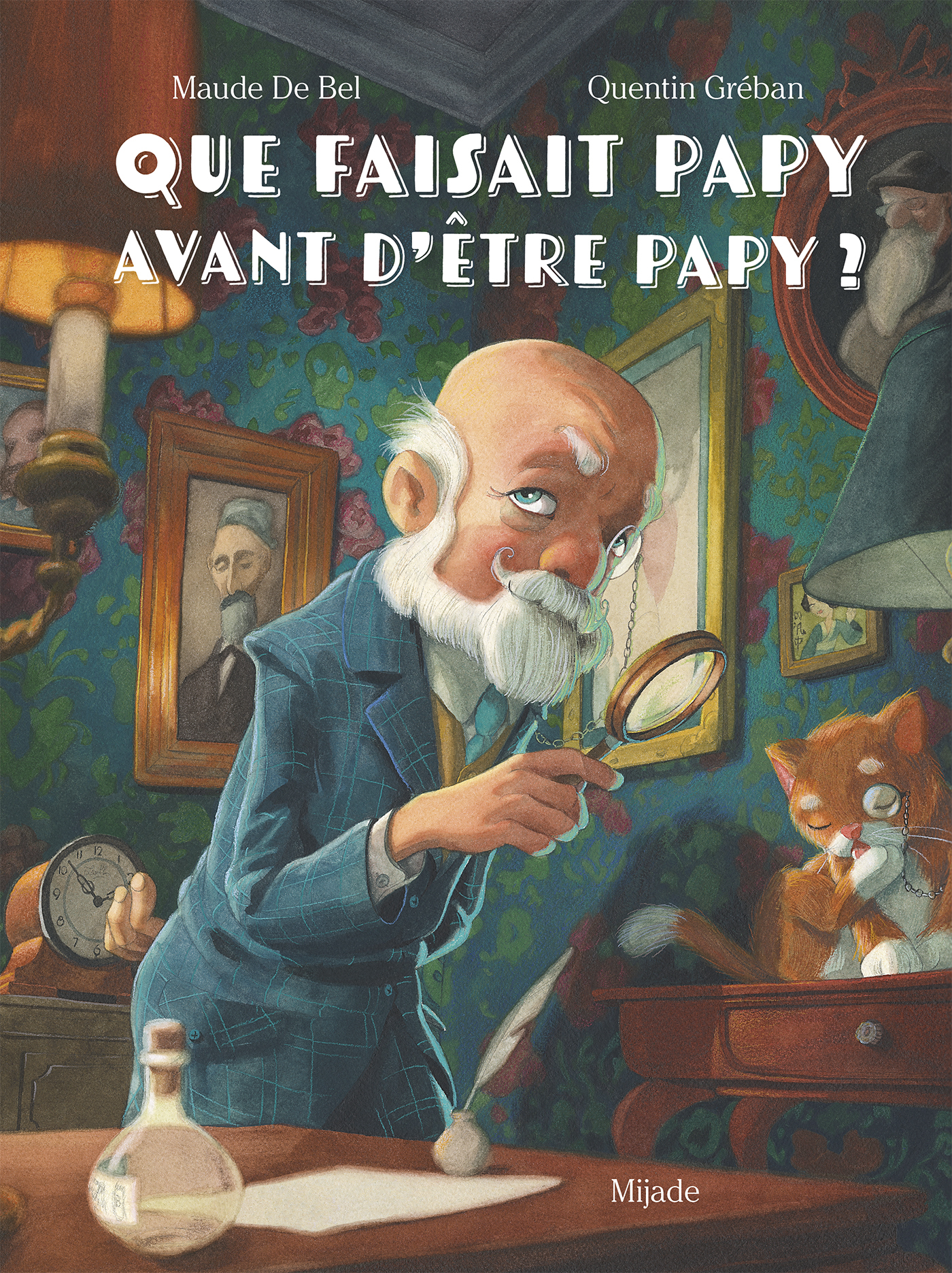 QUE FAISAIT PAPY AVANT D´ETRE PAPY ?