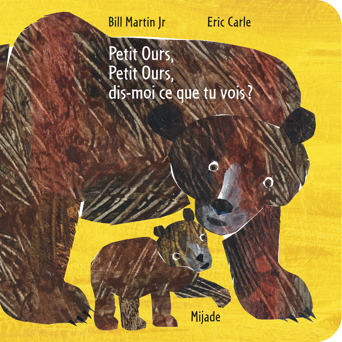 PETIT OURS, PETIT OURS, DIS-MOI CE QUE TU VOIS ?