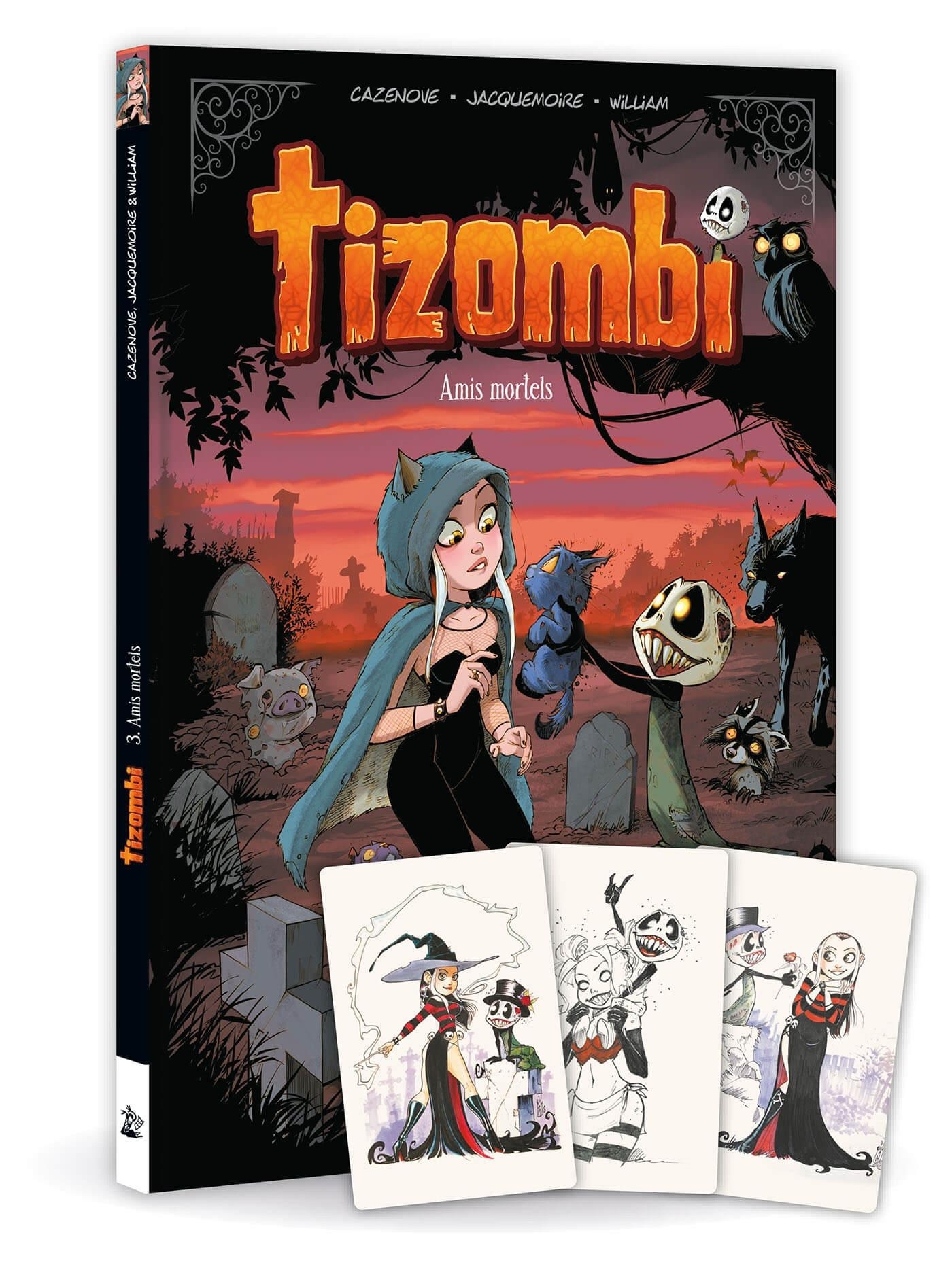 TIZOMBI - TOME 03 + CADEAU - AMIS MORTELS