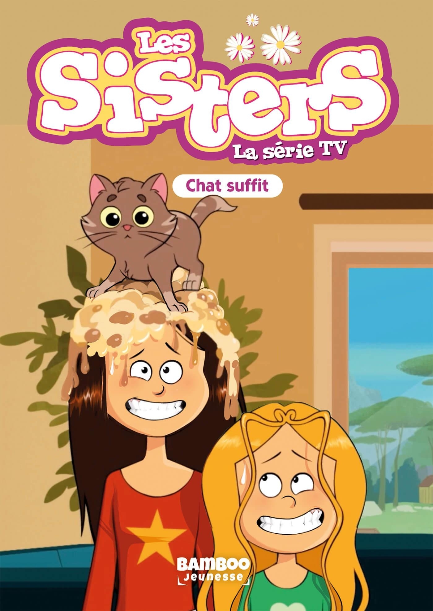 SISTERS (LES) DESSIN ANIME - POCHE - LES SISTERS - LA SERIE TV - POCHE - TOME 87 - CHAT SUFFIT