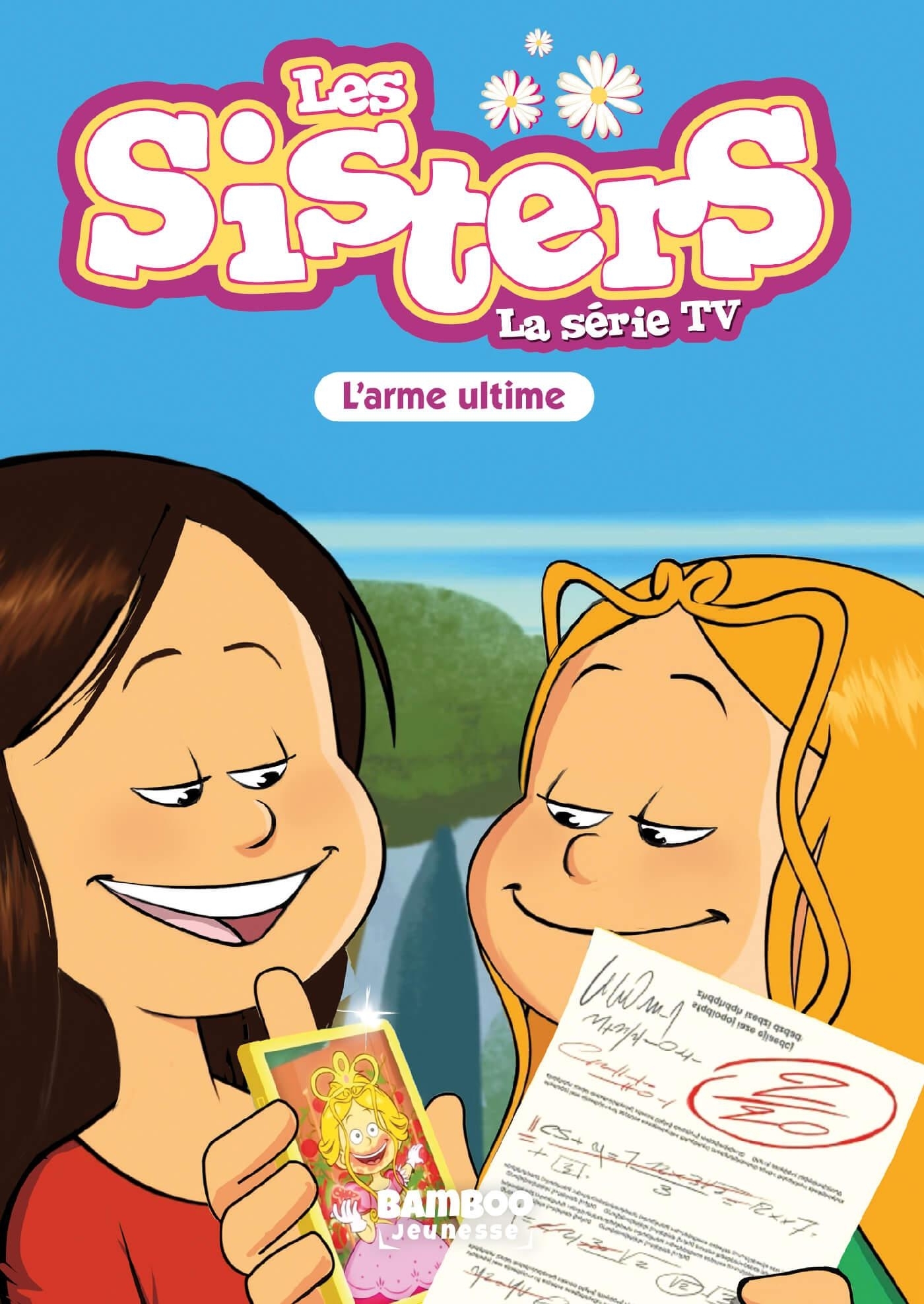 SISTERS (LES) DESSIN ANIME - POCHE - LES SISTERS - LA SERIE TV - POCHE - TOME 78 - L´ARME ULTIME
