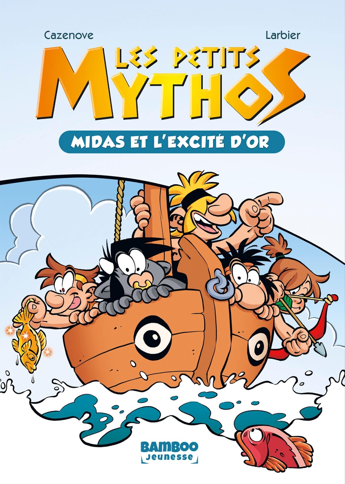 LES PETITS MYTHOS - T17 - LES PETITS MYTHOS - POCHE - TOME 02 - MIDAS ET L´EXCITE D´OR