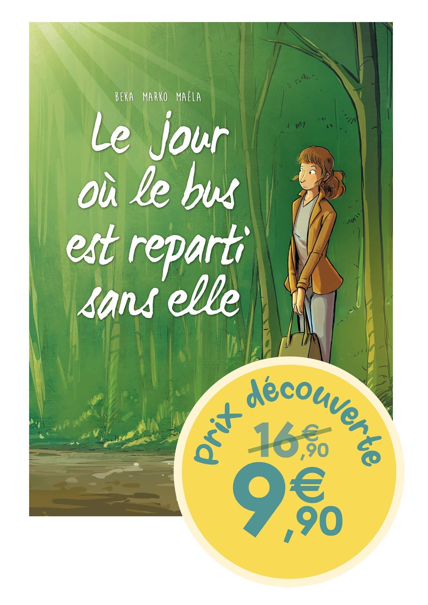 JOUR OU... - TOME 01 - PRIX DECOUVERTE EDITION LIMITEE - LE BUS EST REPARTI SANS ELLE