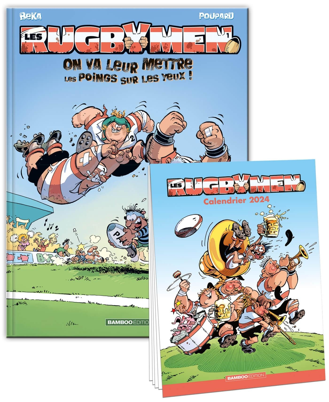 RUGBYMEN - TOME 01 + CALENDRIER 2024 OFFERT - ON VA LEUR METTRE LES POINGS SUR LES YEUX !