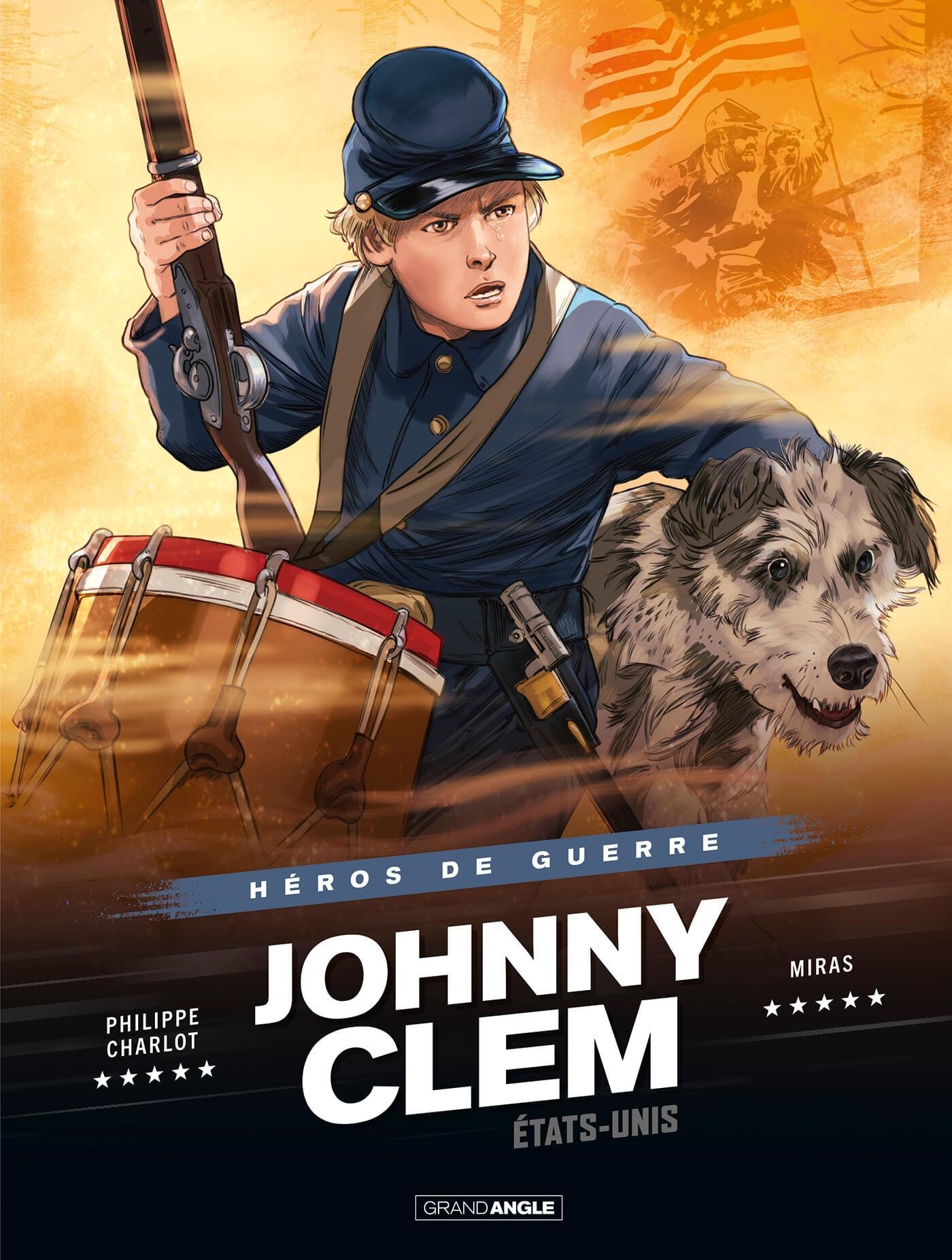 HEROS DE GUERRE - T01 - JOHNNY CLEM - HISTOIRE COMPLETE