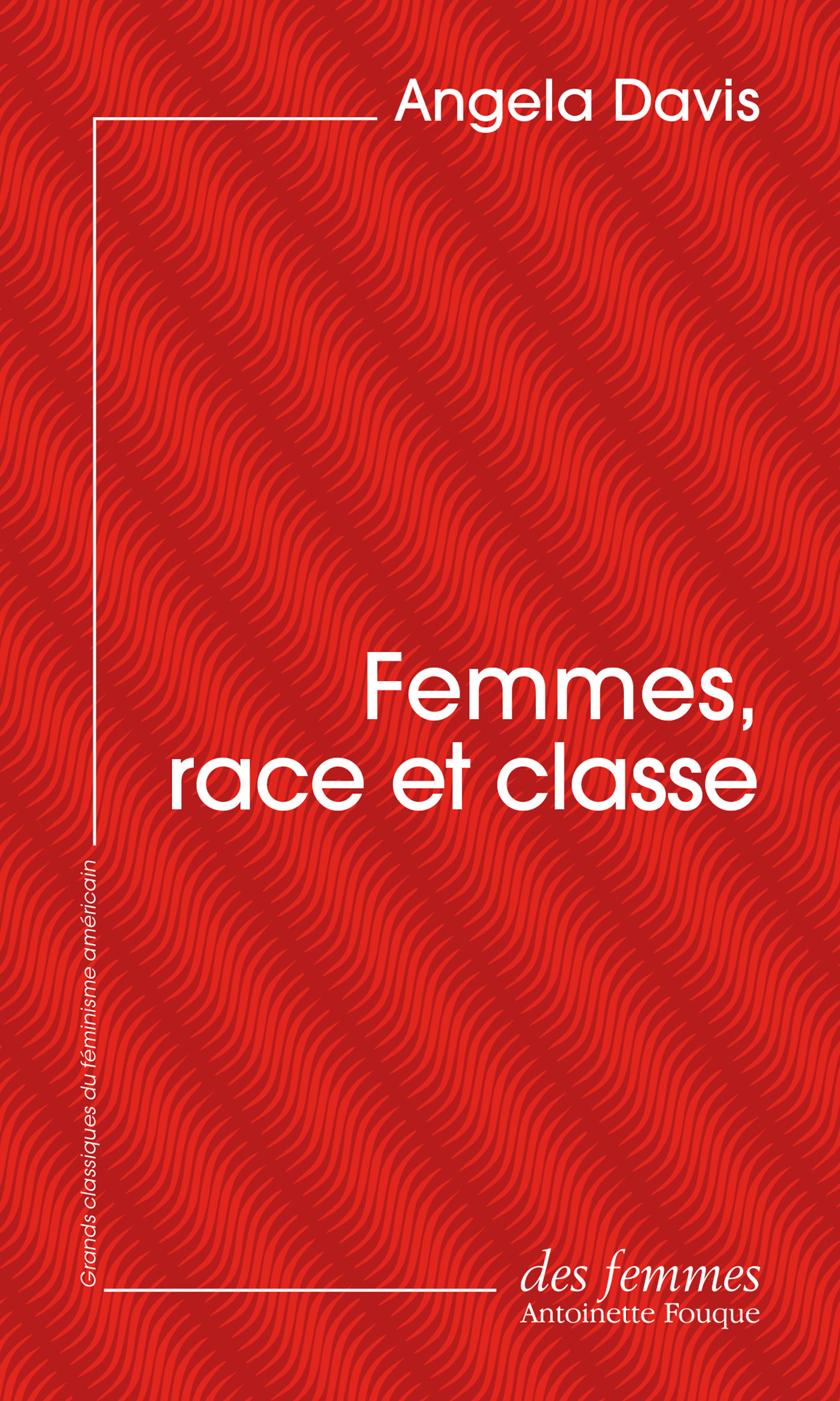 FEMMES, RACE ET CLASSE (ED. POCHE)