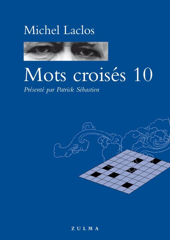 MOTS CROISES 10 - MICHEL LACLOS