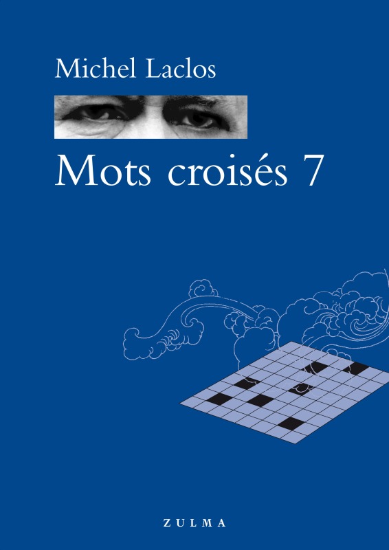 MOTS CROISES 7 - MICHEL LACLOS
