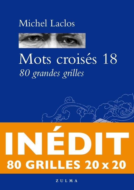MOTS CROISES 18 - 80 GRANDES GRILLES INEDITES
