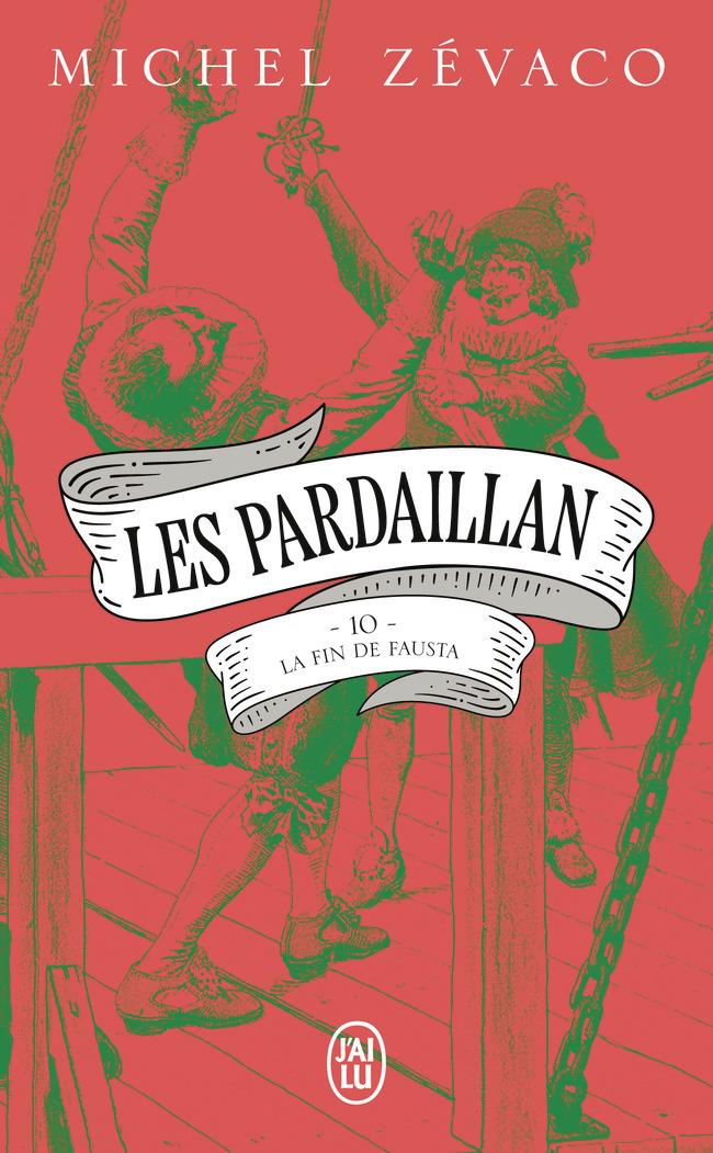 LES PARDAILLAN - VOL10 - LA FIN DE FAUSTA
