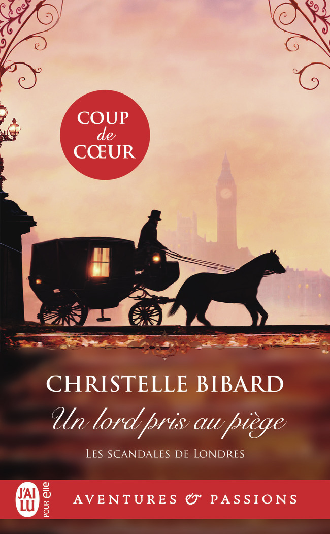 SCANDALES DE LONDRES - T01 - UN LORD PRIS AU PIEGE