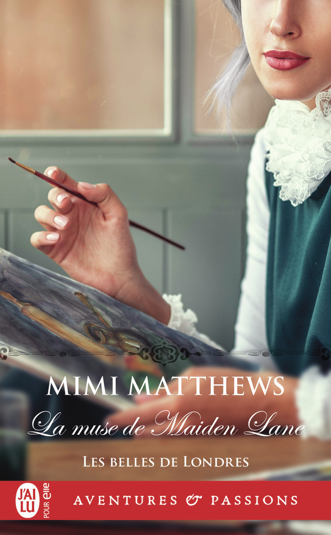 LES BELLES DE LONDRES - T04 - LA MUSE DE MAIDEN LANE