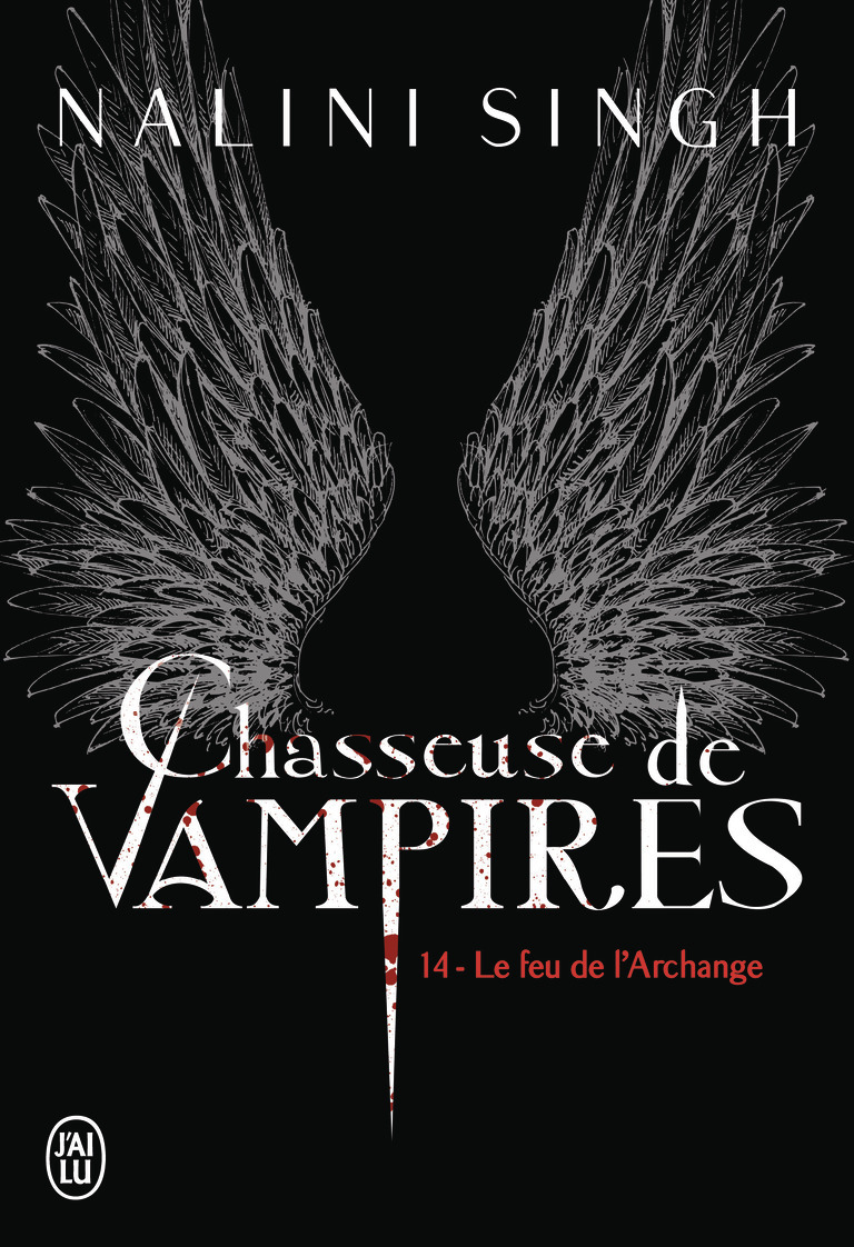 CHASSEUSE DE VAMPIRES - T14 - LE FEU DE L´ARCHANGE