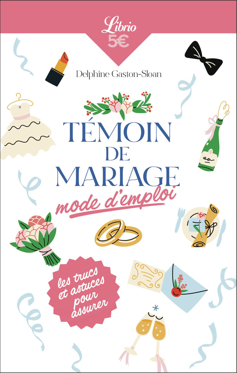 TEMOIN DE MARIAGE : MODE D´EMPLOI