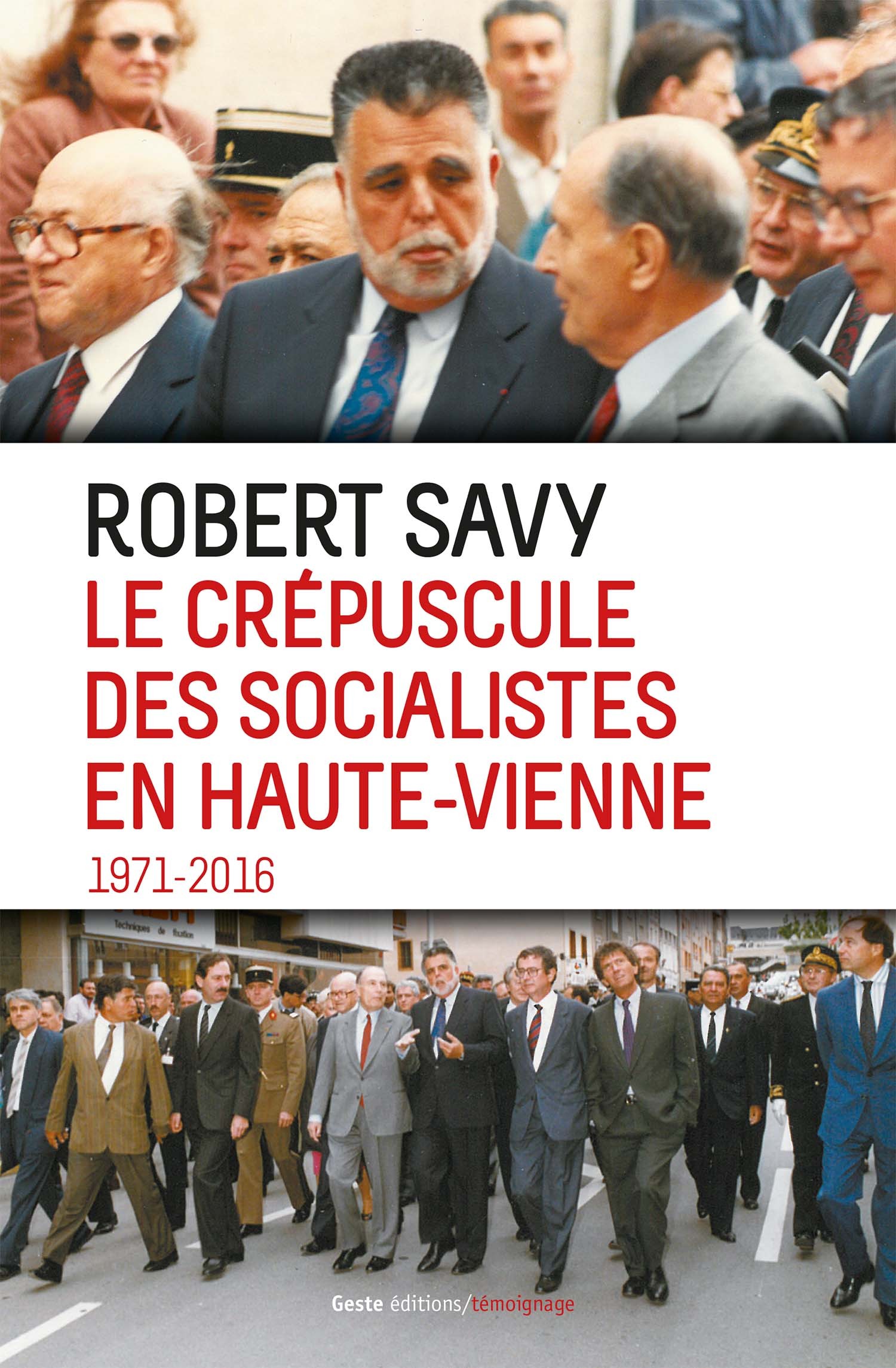 CREPUSCULE DES SOCIALISTES EN HAUTE-VIENNE 1971-2016