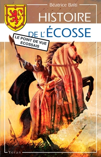 HISTOIRE DE L´ECOSSE, LE POINT DE VUE ECOSSAIS