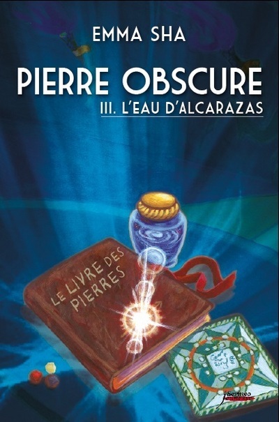 PIERRE OBSCURE T3 : L´EAU DE L´ALCARAZAS