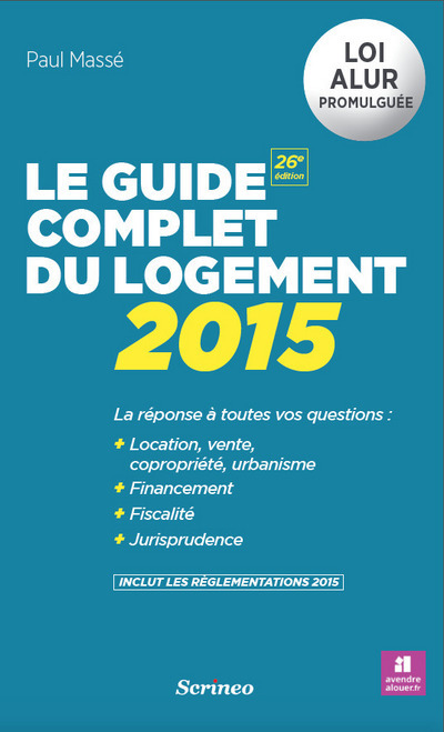 GUIDE COMPLET DU LOGEMENT 2015 (LE)
