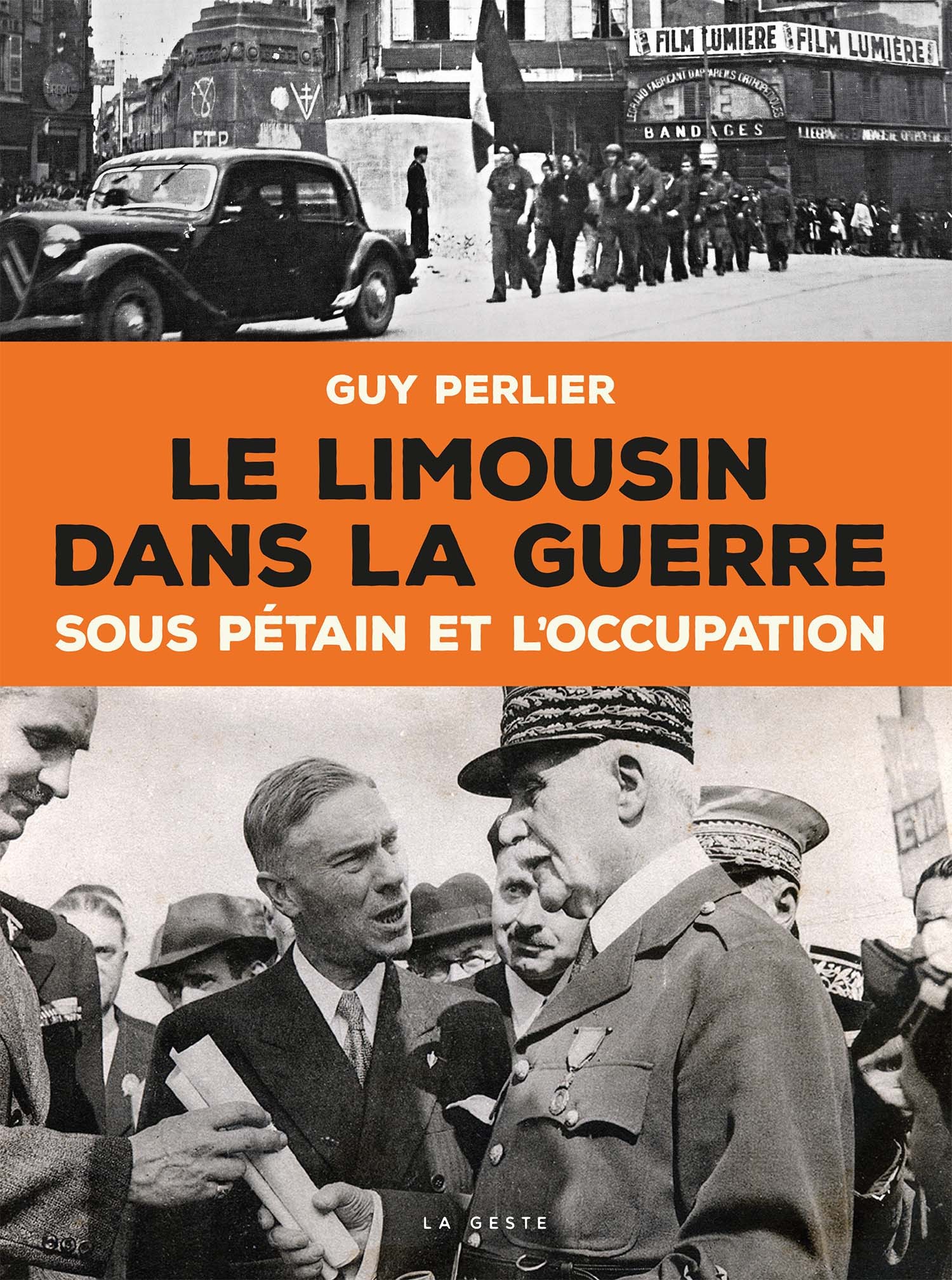 LIMOUSIN DANS LA GUERRE - SOUS PETAIN ET L´OCCUPATION