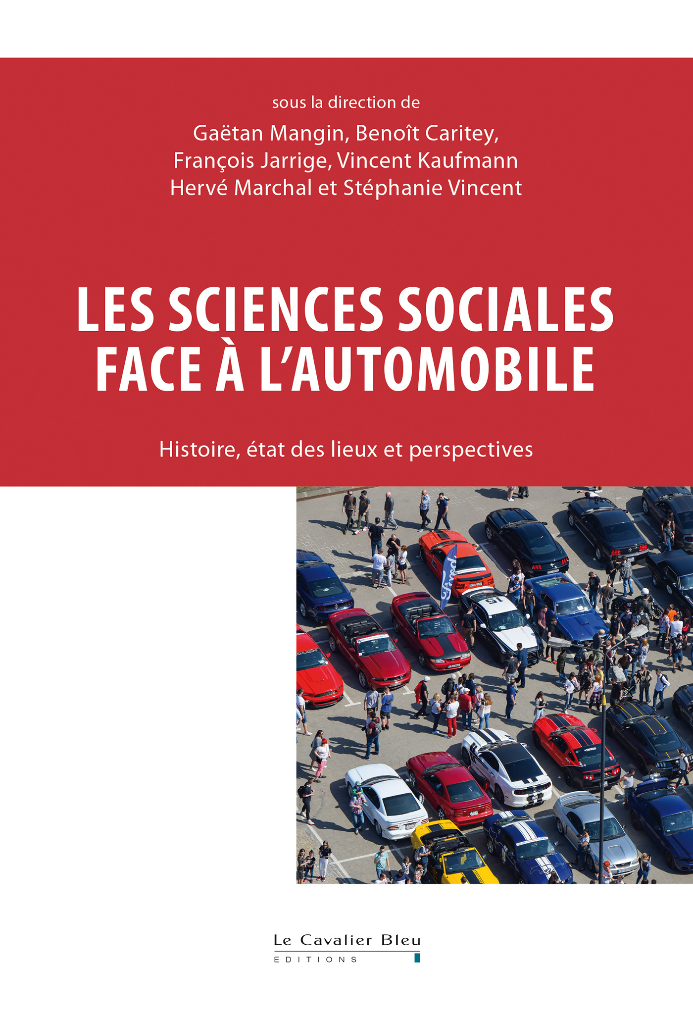 Les sciences sociales face à l’automobile - Histoire, état des lieux et perspectives