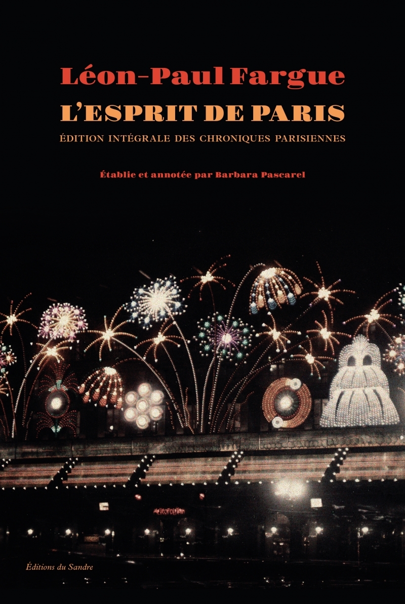 L´ESPRIT DE PARIS - EDITION INTEGRALE DES CHRONIQUES PARISIE