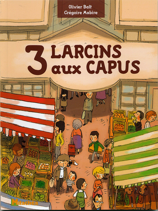 3 LARCINS AUX CAPUS