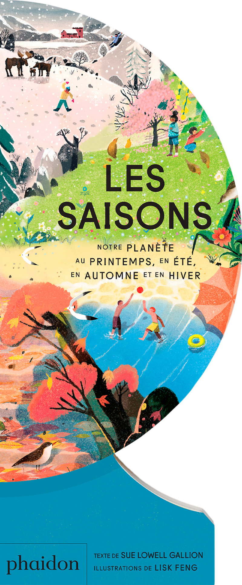 SAISONS : NOTRE PLANETE AU PRINTEMPS, EN ETE, EN AUTOMNE ET EN HIVER