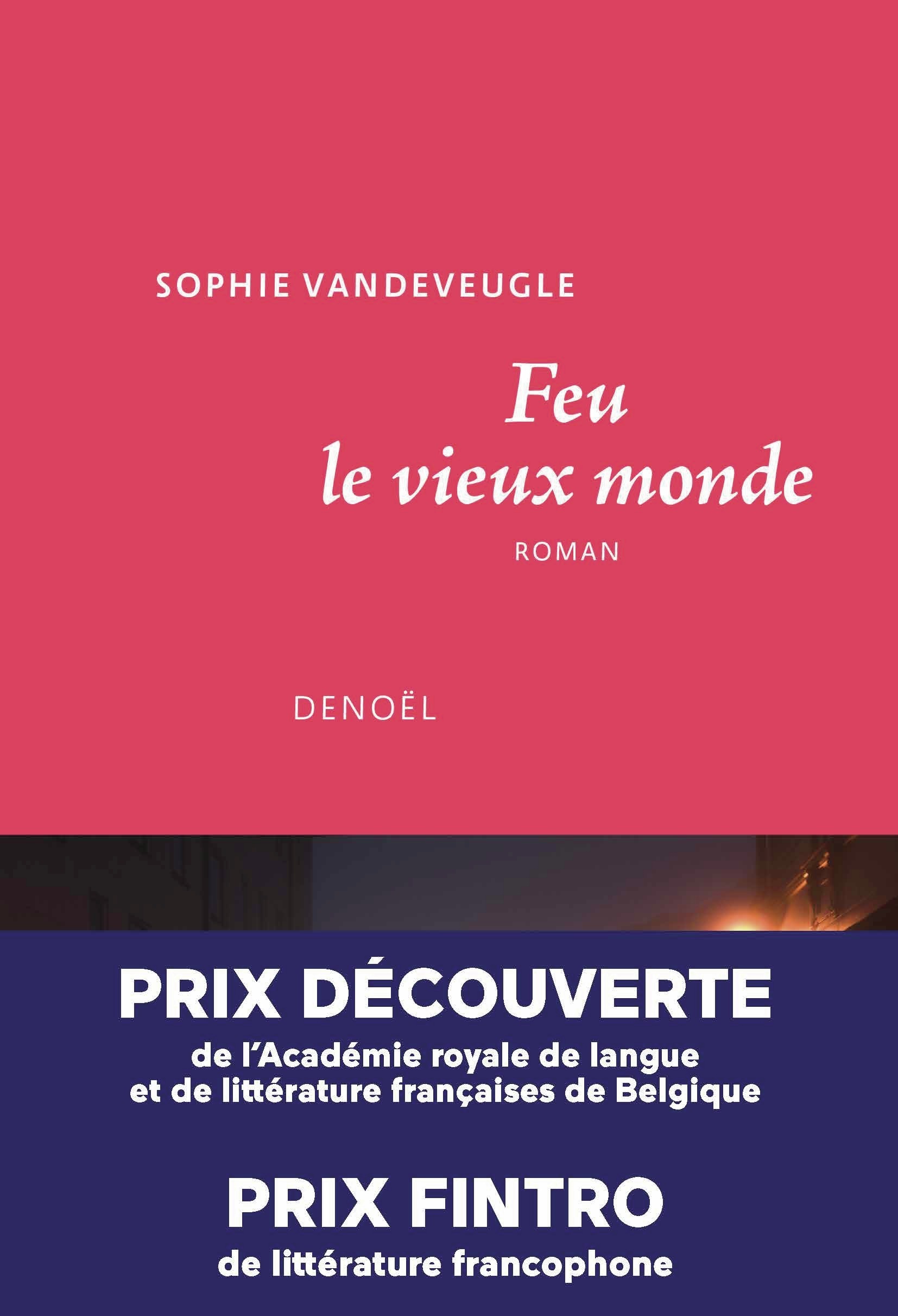 FEU LE VIEUX MONDE