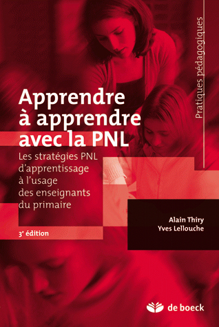 APPRENDRE A APPRENDRE AVEC LA PNL LES STRATEGIES PNL D´APPRENTISSAGE A L´USAGE DES ENSEIGNANTS DU PR