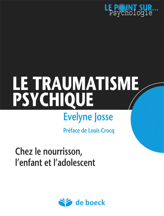 TRAUMATISME PSYCHIQUE CHEZ LE NOURRISSON, L´ENFANT ET L´ADOLESCENT