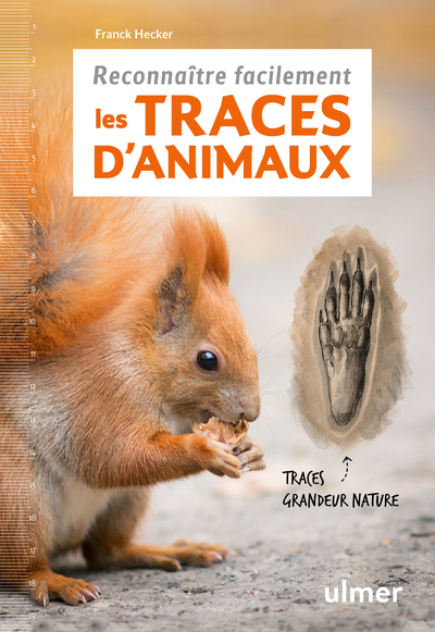 RECONNAITRE FACILEMENT LES TRACES D´ANIMAUX - TRACES GRANDE NATURE