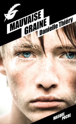 MAUVAISE GRAINE